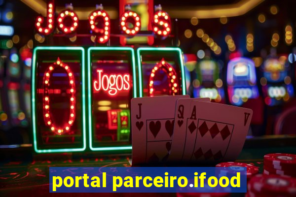 portal parceiro.ifood